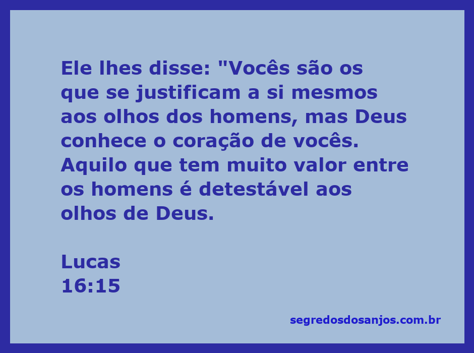 Imagem ilustrativa do versículo Lucas 16:15, mostrando a diferença entre a percepção humana e divina sobre o valor das coisas.