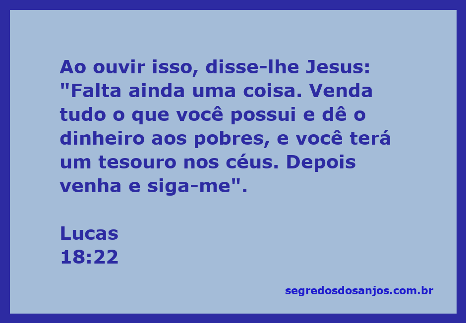 Jesus ensinando sobre desprendimento material e generosidade aos pobres.