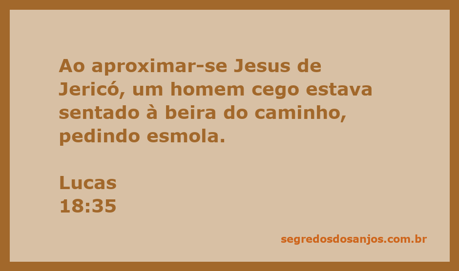 Homem cego sentado à beira do caminho em Jericó, pedindo esmola enquanto Jesus se aproxima.