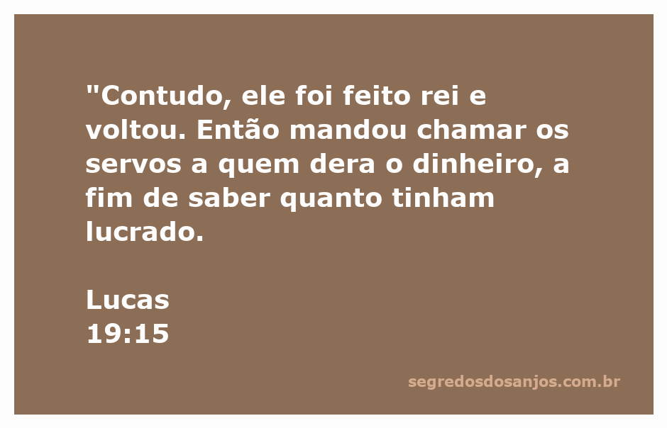 Imagem de um rei que retorna ao seu reino para avaliar o desempenho de seus servos com o dinheiro que lhes confiou.