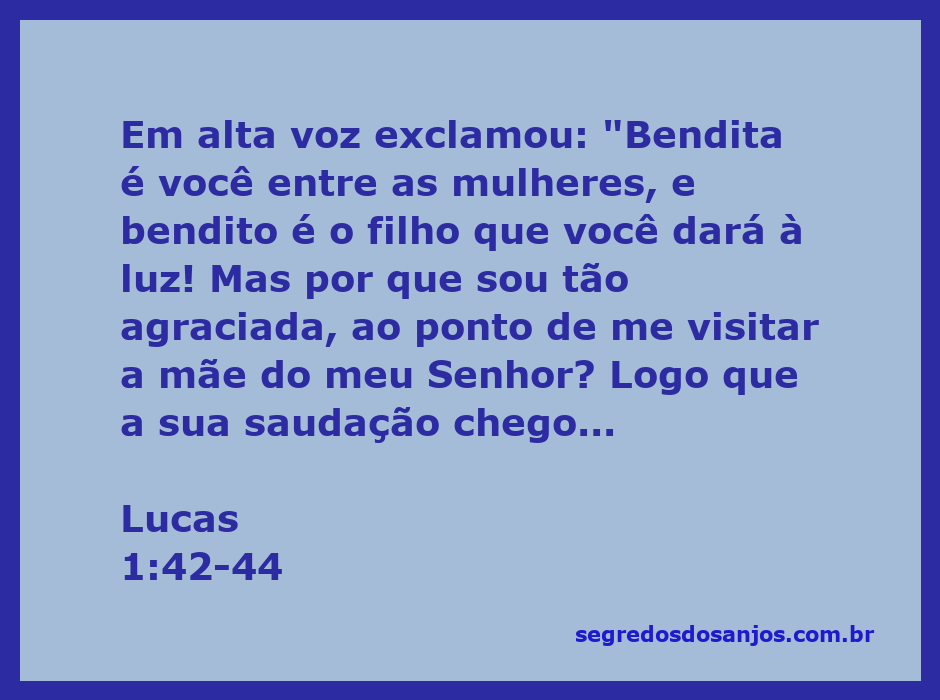 Maria e Isabel se encontrando, com Isabel exclamando sobre a bênção de Maria e seu filho.