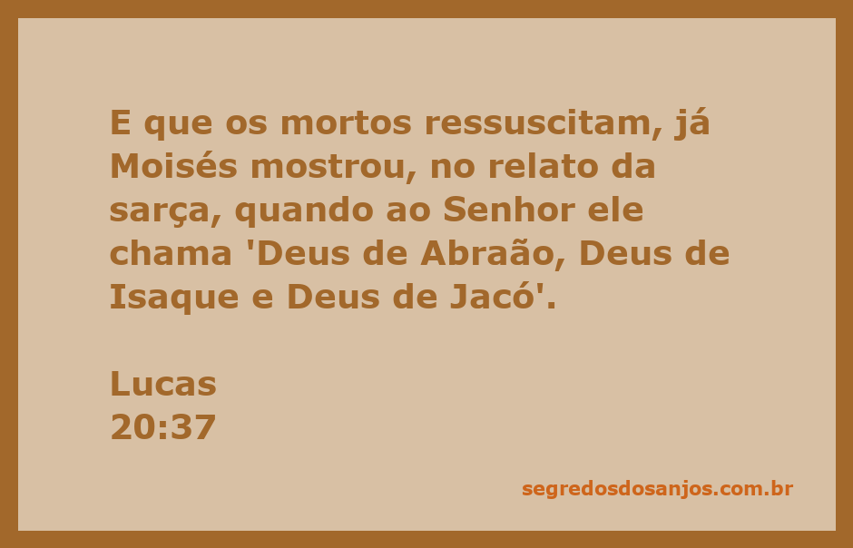 Moisés diante da sarça ardente, simbolizando a ressurreição dos mortos conforme Lucas 20:37.