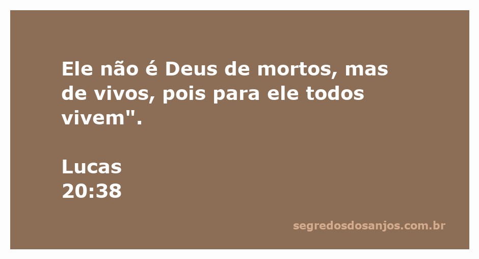 Imagem que representa a passagem de Lucas 20:38, enfatizando que Deus é um Deus de vivos.