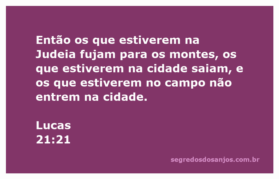 Imagem de pessoas fugindo para os montes na Judeia, representando o versículo Lucas 21:21.