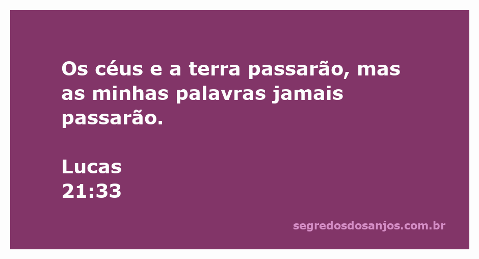 Imagem representativa da passagem Lucas 21:33, destacando a durabilidade das palavras de Deus.