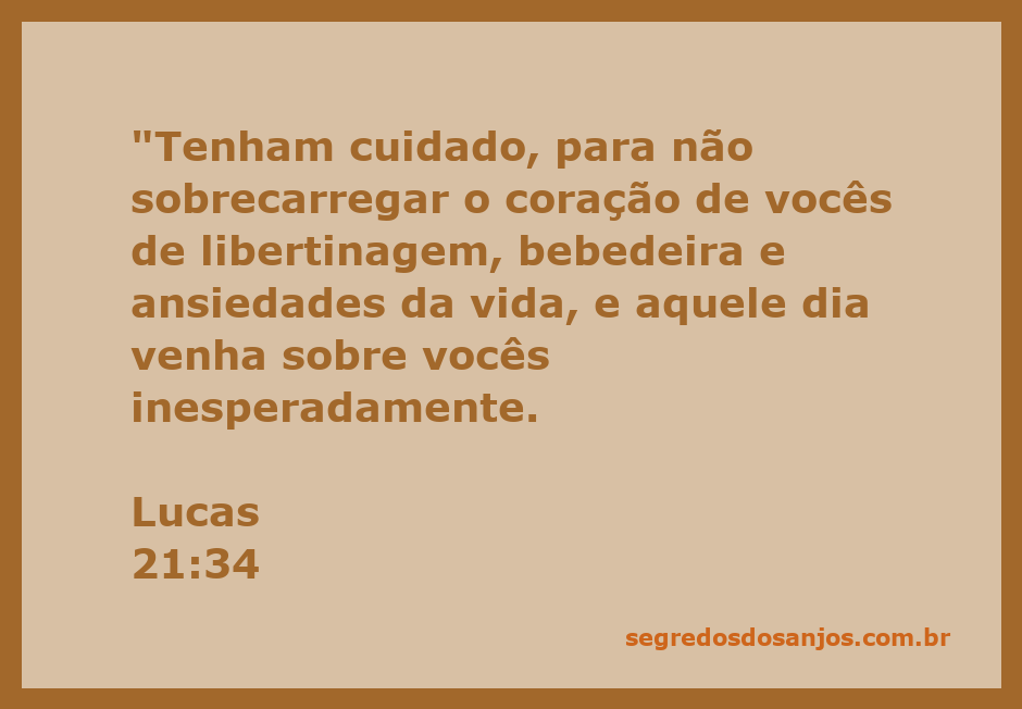 Ilustração do versículo Lucas 21:34, alertando sobre os perigos da libertinagem, bebedeira e ansiedades.