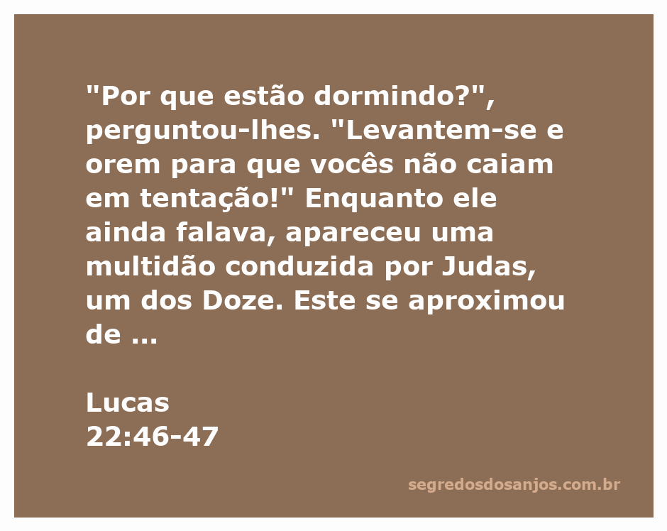 Jesus questiona seus discípulos sobre o sono enquanto Judas se aproxima com a multidão.