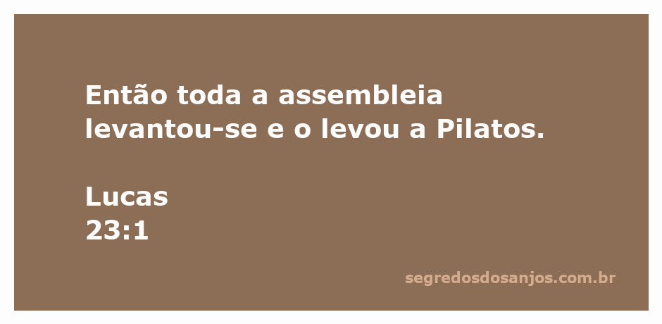 Representação da assembleia levando Jesus a Pilatos em Lucas 23:1