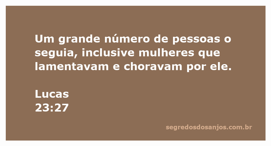 Mulheres lamentando e chorando enquanto seguem Jesus na Via Crucis, conforme Lucas 23:27.