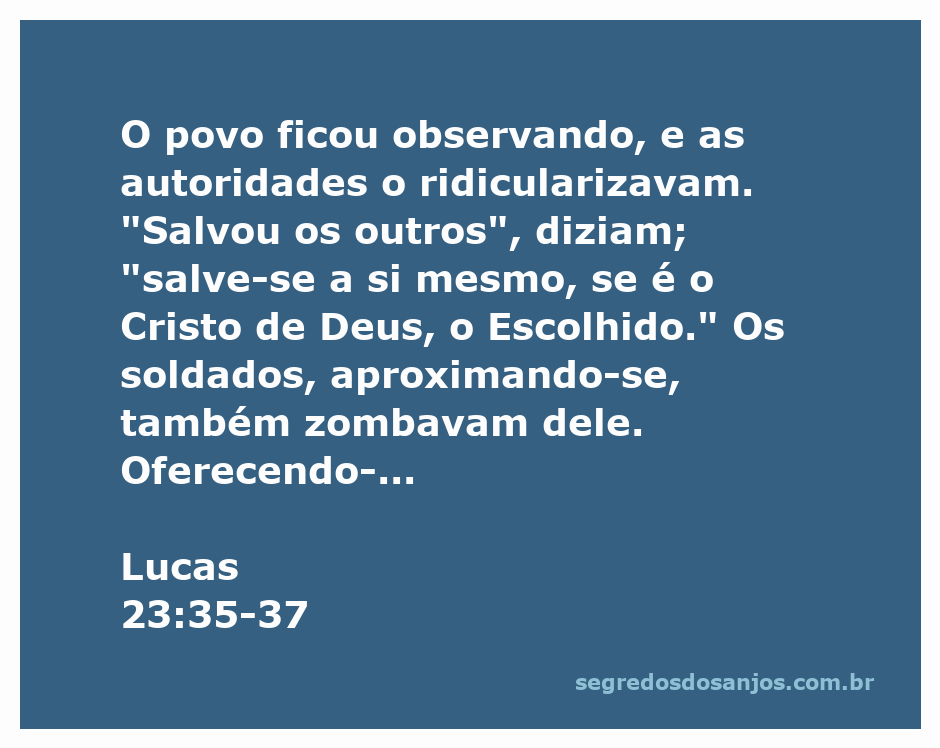 Imagens que retratam a zombaria de autoridades e soldados a Jesus durante a crucificação, conforme Lucas 23:35-37.