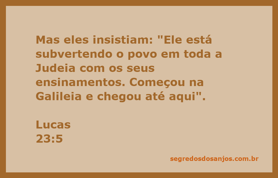Ilustração representando a acusação de Jesus por subverter o povo em Judeia, com destaque para a Galileia.