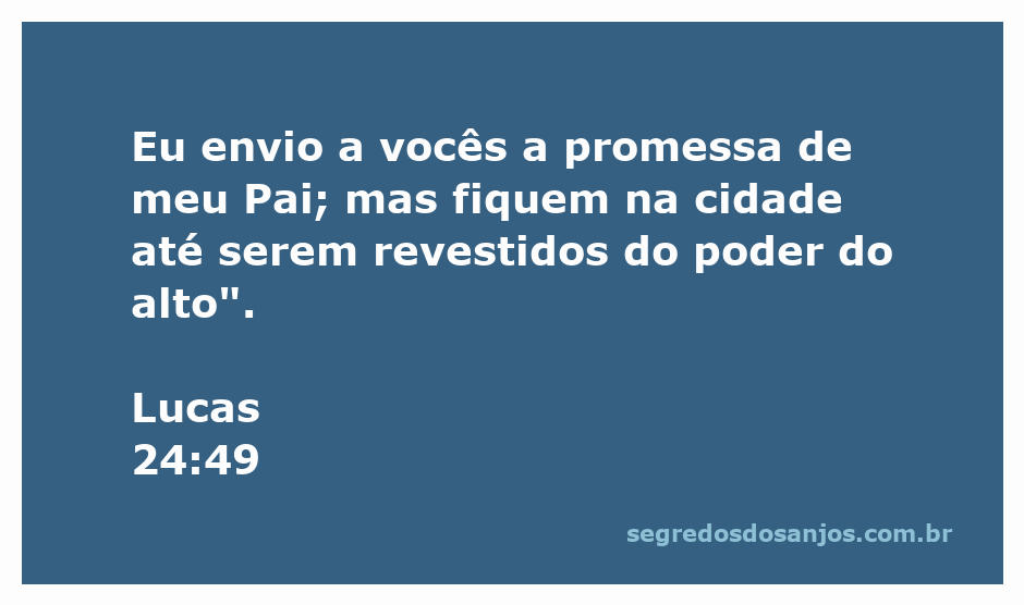 Ilustração do versículo Lucas 24:49, destacando a promessa do Pai e a importância do poder do alto.