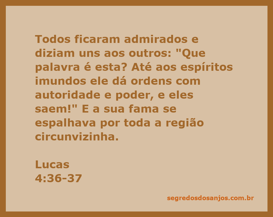 Jesus expulsa espíritos imundos com autoridade e poder, conforme descrito em Lucas 4:36-37.