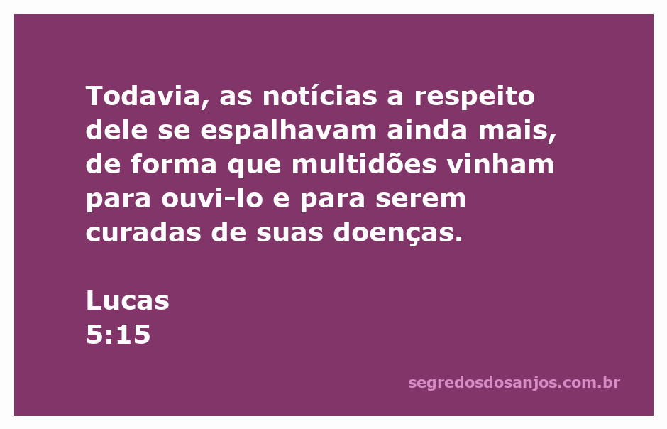 Multidão ouvindo e buscando cura de Jesus conforme Lucas 5:15