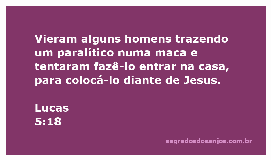 Homens trazendo um paralítico em uma maca para ser curado por Jesus.