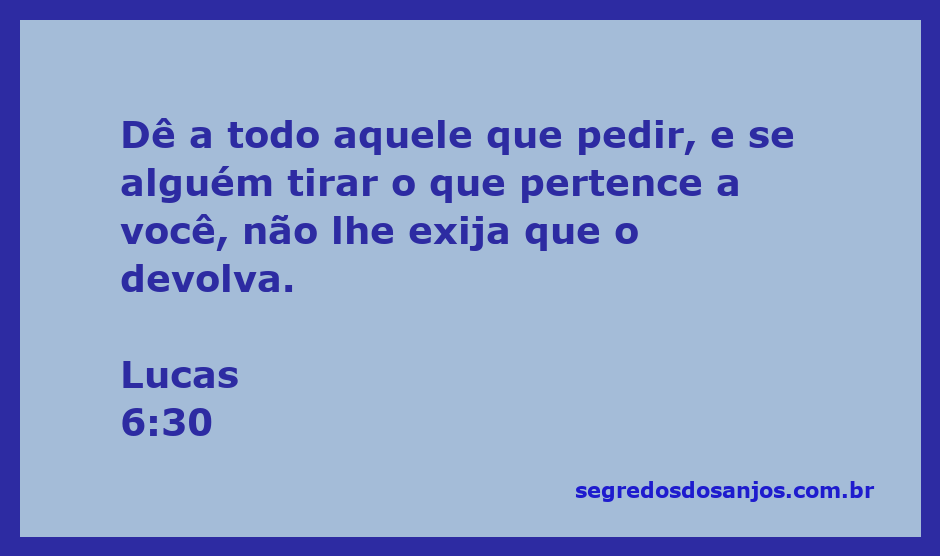 Ilustração do versículo Lucas 6:30, que ensina sobre generosidade e desprendimento.