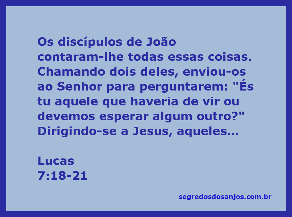 Ilustração de Jesus curando doenças enquanto os discípulos de João Batista fazem uma pergunta sobre sua identidade.