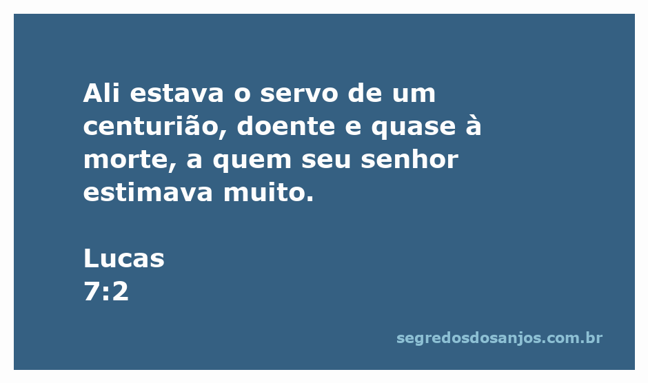 Imagem de um centurião preocupado com seu servo doente, retratando Lucas 7:2.