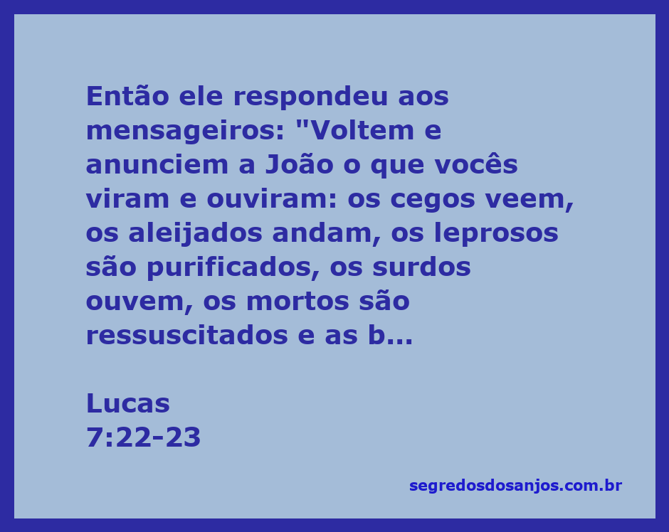 Imagem representativa do versículo Lucas 7:22-23, mostrando a cura de cegos, aleijados e leprosos, com um fundo de natureza vibrante.