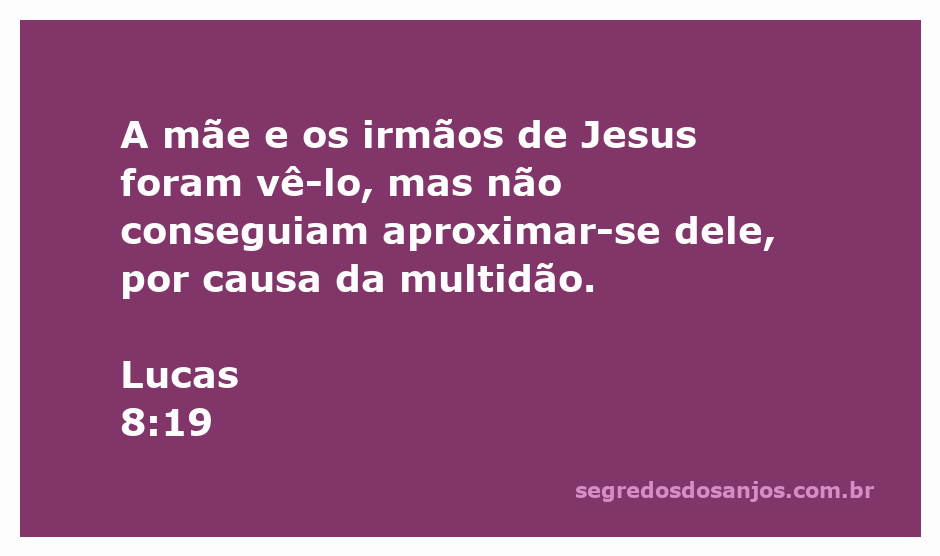 A mãe e os irmãos de Jesus tentando se aproximar dele, cercados por uma multidão.