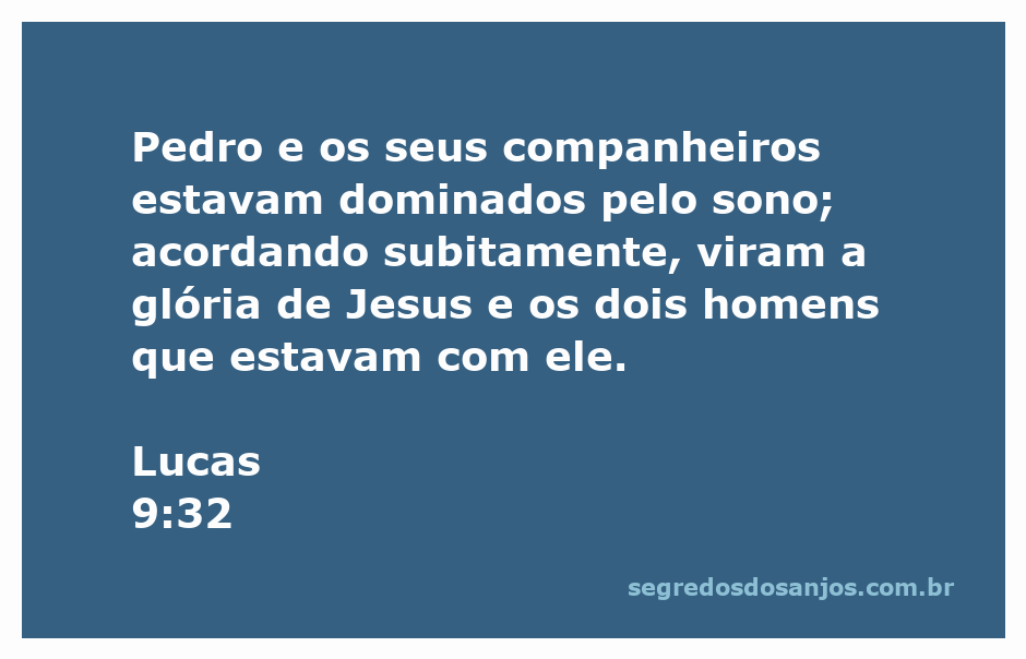Pedro e seus companheiros despertam para ver a glória de Jesus durante a transfiguração.