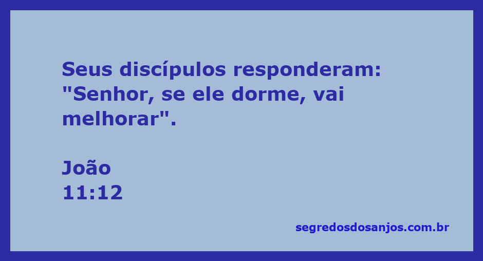 Discípulos de Jesus comentando sobre a condição de Lázaro em João 11:12