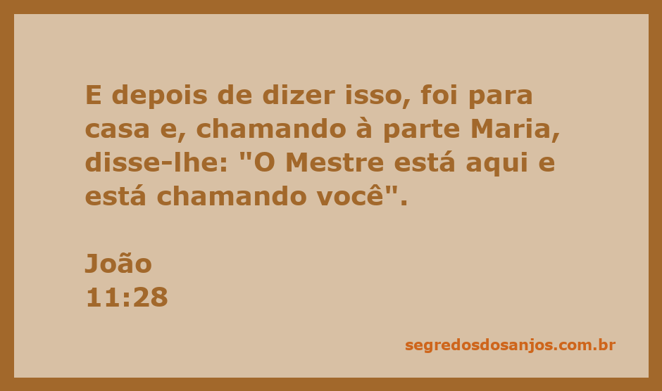 Maria recebe a mensagem de que o Mestre está chamando-a.