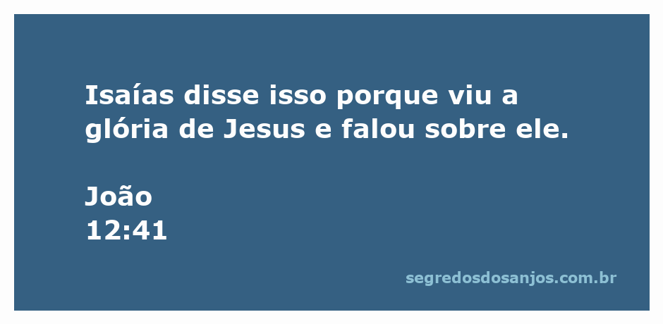 Representação artística de Isaías vislumbrando a glória de Jesus, conforme mencionado em João 12:41.