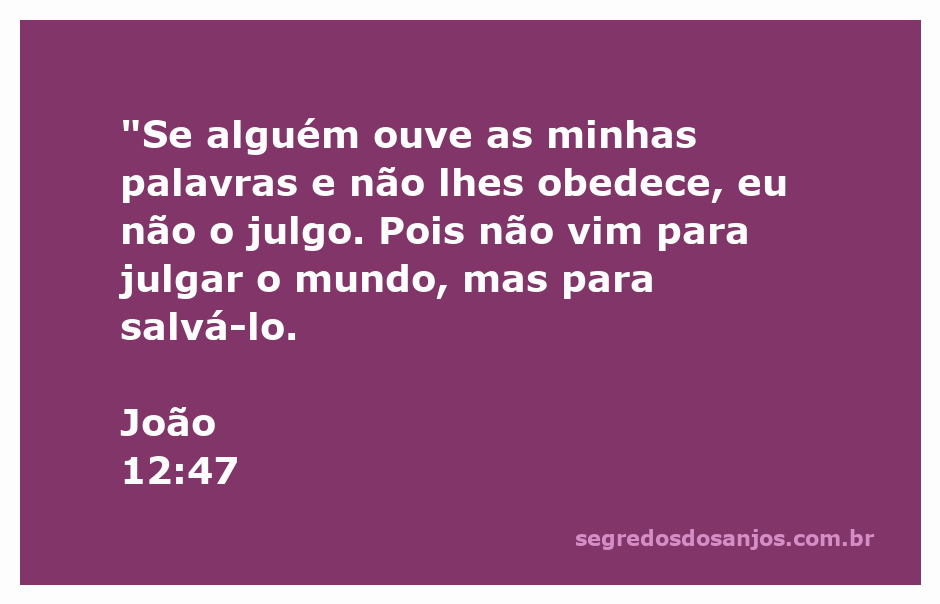 Imagem representativa da mensagem de amor e salvação de Jesus, destacando João 12:47