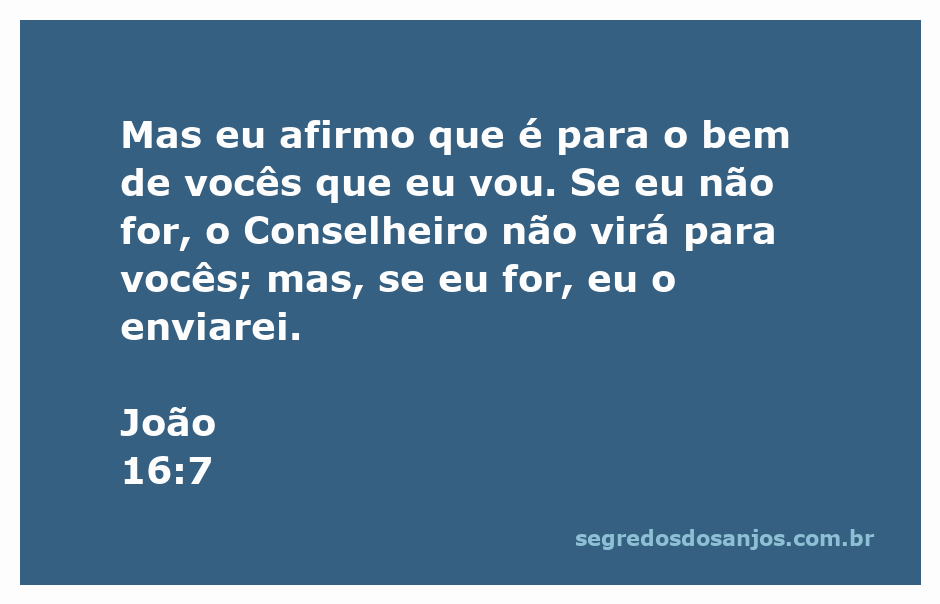 Imagem representando a passagem bíblica de João 16:7 sobre a vinda do Conselheiro.