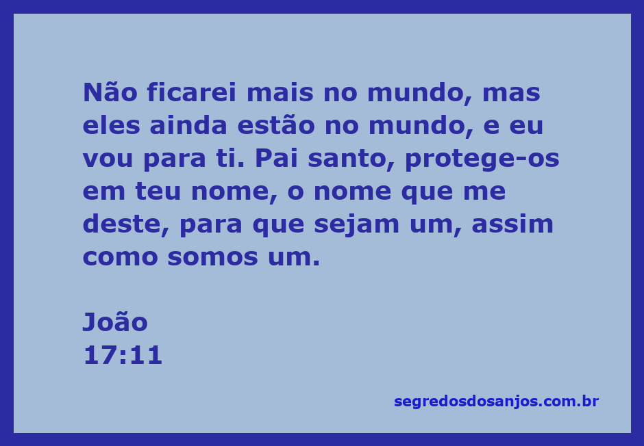 Imagem representando a passagem de João 17:11, com Jesus orando ao Pai por seus seguidores.