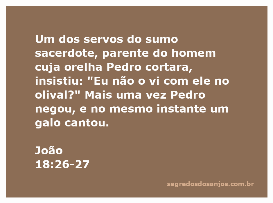 Pedro negando conhecer Jesus diante do servo do sumo sacerdote, enquanto um galo canta ao fundo.