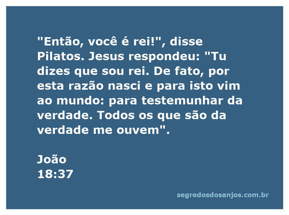 Jesus perante Pilatos afirmando sua realeza e a importância da verdade
