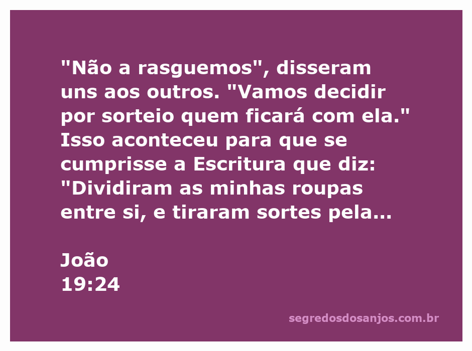 Soldados romanos jogando sorte para decidir quem ficará com as vestes de Jesus.