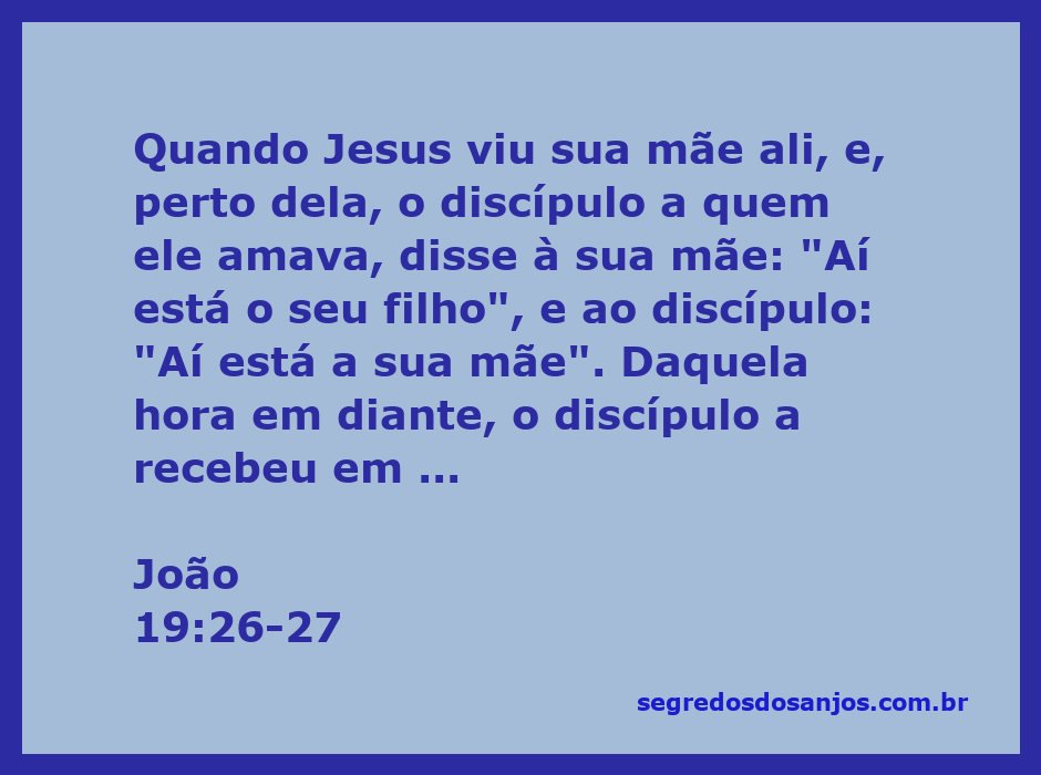 Imagem de Jesus, sua mãe e o discípulo amado, simbolizando a passagem de João 19:26-27.