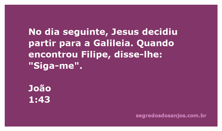 Jesus chamando Filipe para segui-lo na Galileia