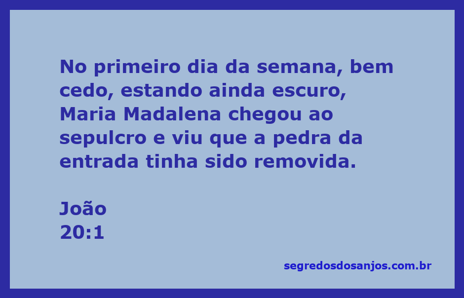 Maria Madalena chega ao sepulcro vazio, simbolizando a ressurreição de Jesus.