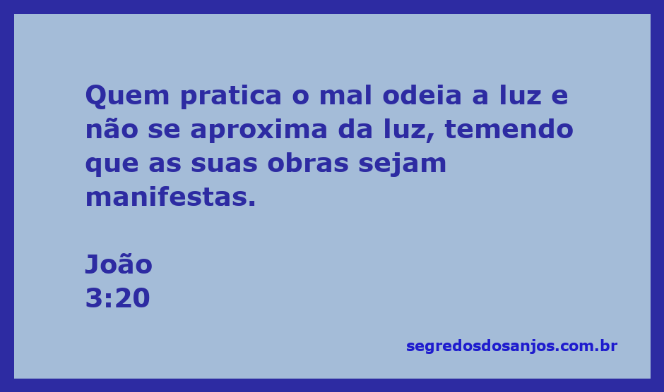 Versículo de João 3:20 sobre a relação entre o mal e a luz