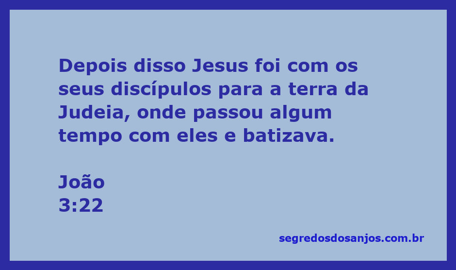 Jesus batizando com seus discípulos na Judeia, conforme descrito em João 3:22.