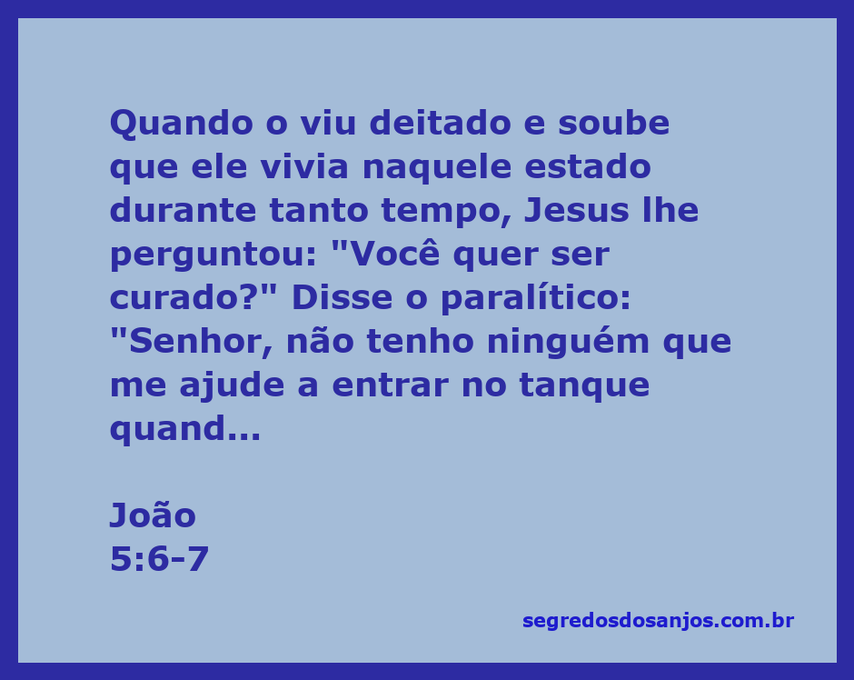 Jesus pergunta ao paralítico se ele deseja ser curado, enquanto o homem expressa sua dificuldade em entrar no tanque.