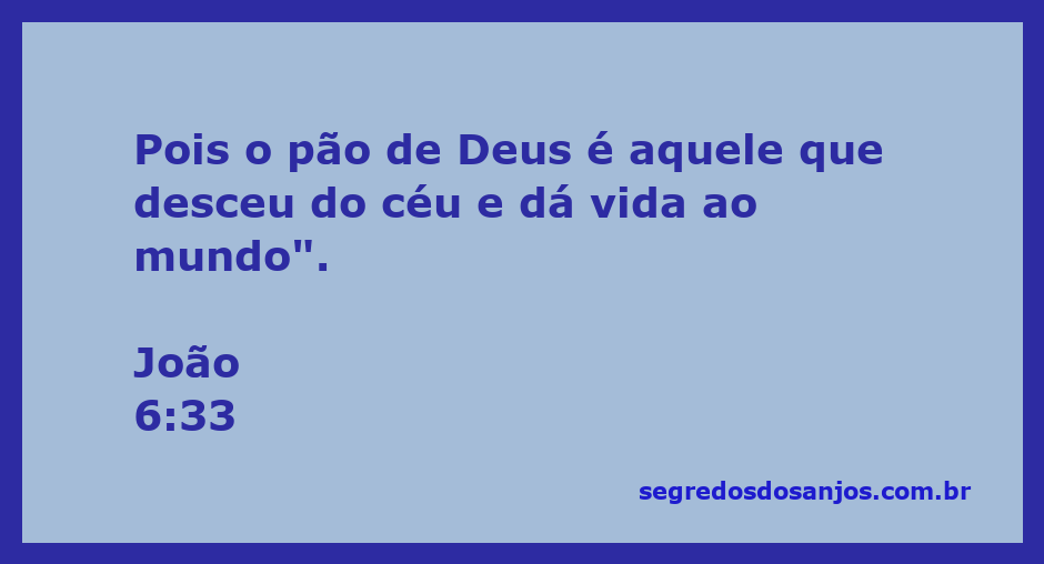 Imagem representativa do pão de Deus que desceu do céu, simbolizando a vida eterna oferecida ao mundo.