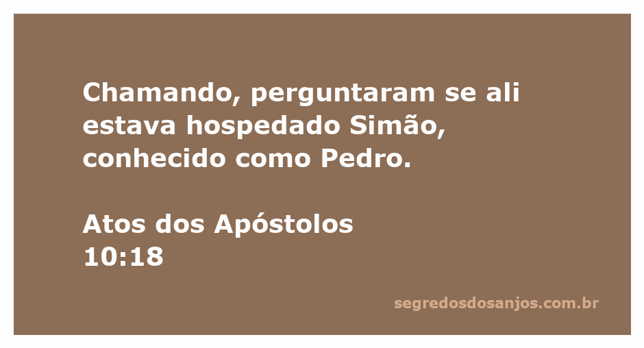 Imagem de Simão Pedro, um dos apóstolos, em uma cena que representa a passagem de Atos dos Apóstolos 10:18.
