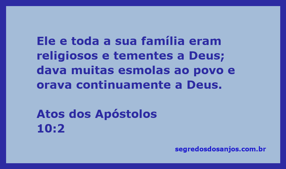 Ilustração de Cornélio, um homem temente a Deus, orando e dando esmolas com sua família.