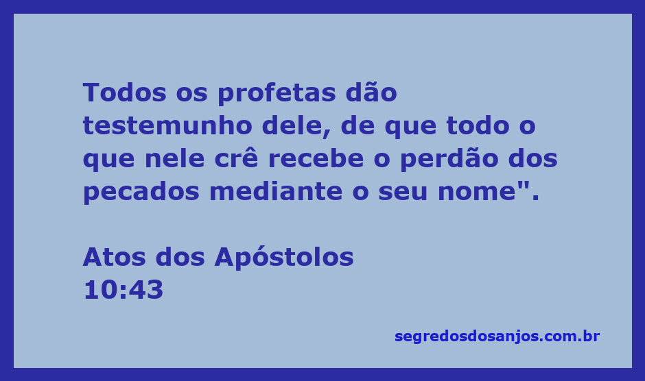 Ilustração de Atos dos Apóstolos 10:43, destacando o perdão dos pecados através da fé em Jesus Cristo.