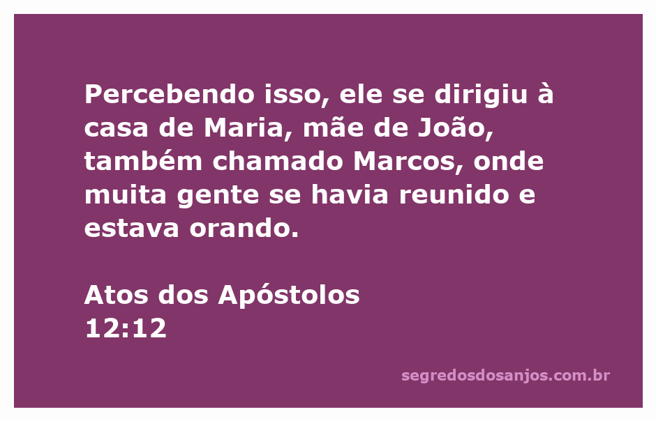 Reunião de oração na casa de Maria, mãe de João Marcos, com referências a Atos 12:12.