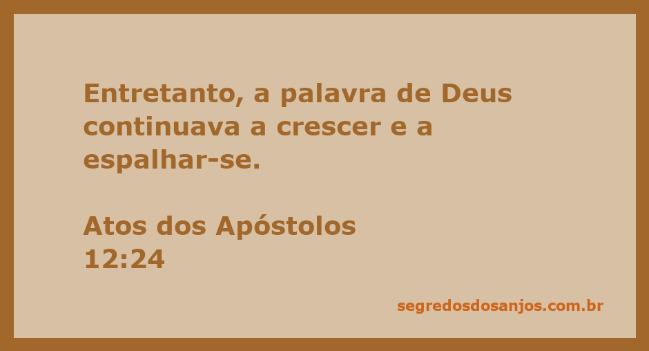 A palavra de Deus crescendo e se espalhando entre as pessoas, simbolizando a propagação da fé.