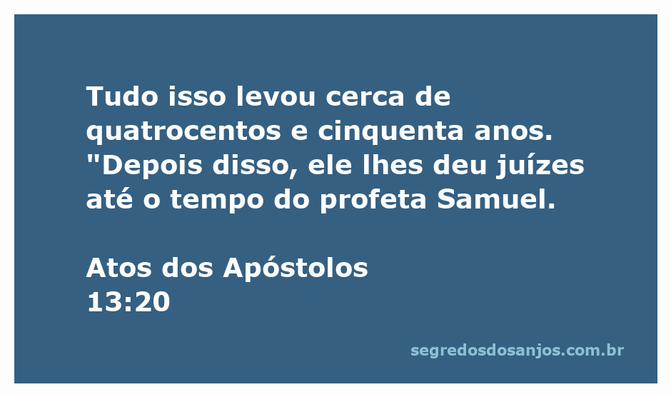 Representação da passagem bíblica Atos dos Apóstolos 13:20, destacando os juízes dados ao povo até o profeta Samuel.