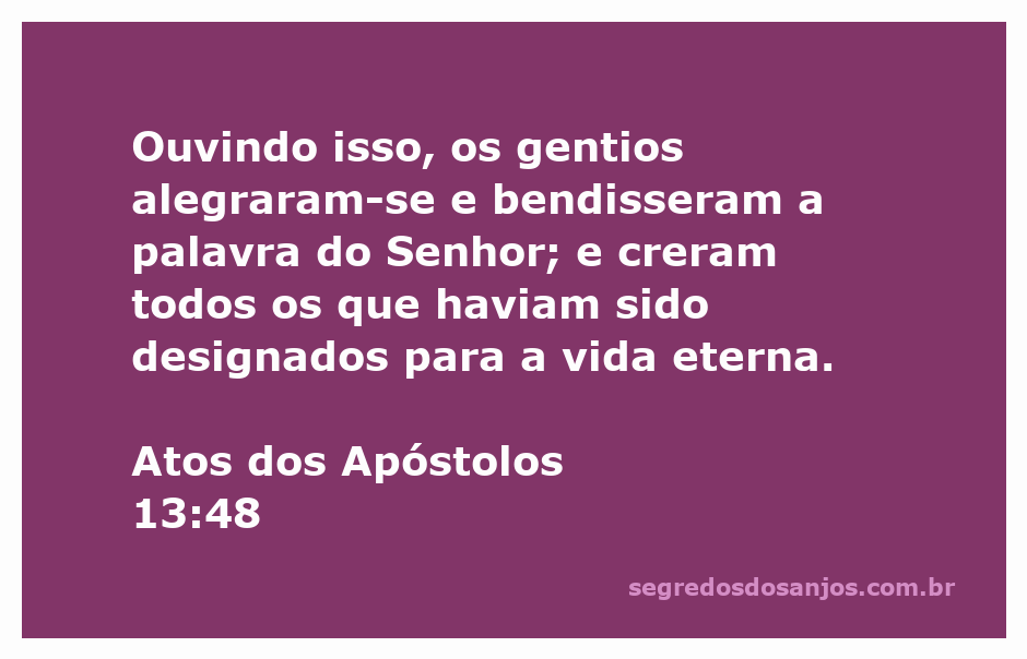 Gentios se alegrando ao ouvir a palavra do Senhor em Atos 13:48.