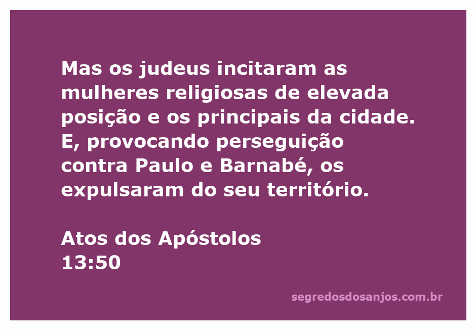 Perseguição a Paulo e Barnabé pelos judeus em Atos dos Apóstolos 13:50