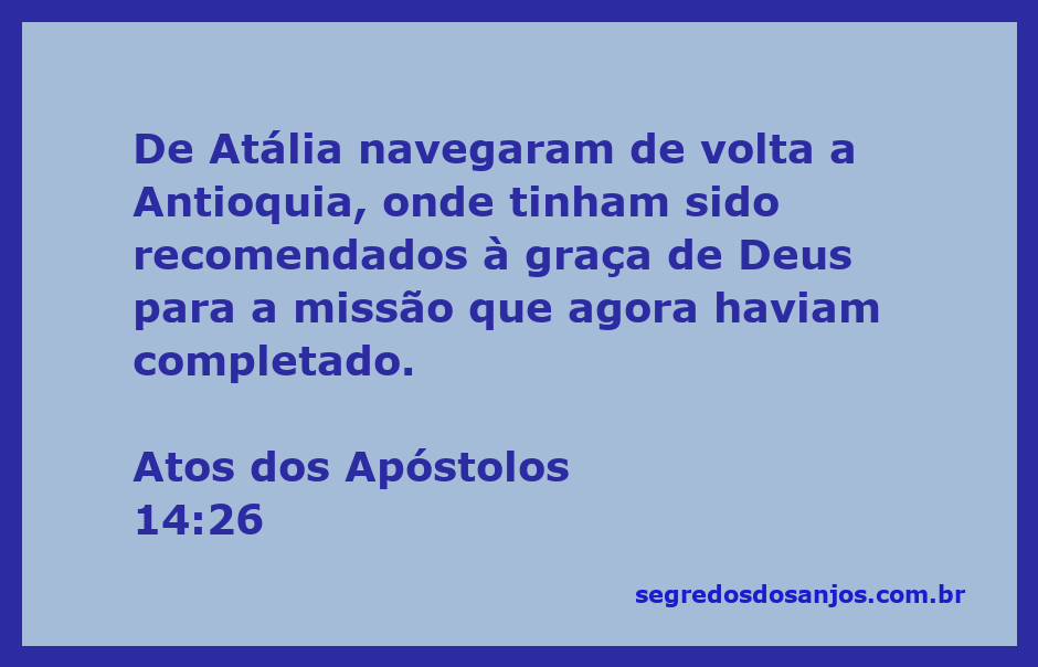 Os apóstolos voltando a Antioquia após completar sua missão.